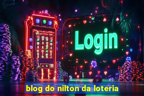 blog do nilton da loteria